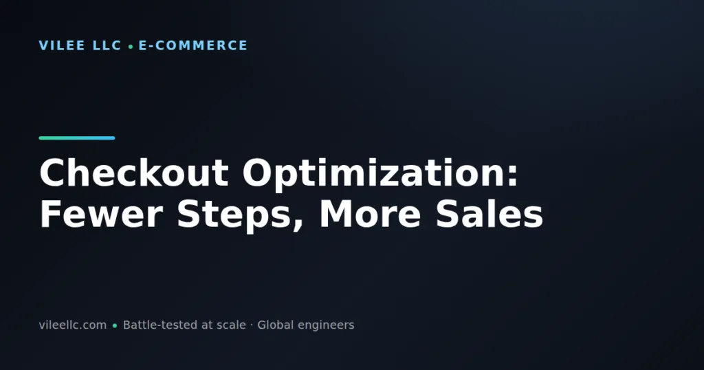 Checkout Optimization: Fewer Steps, More Sales