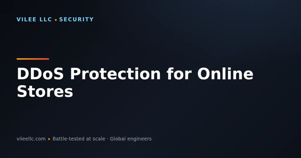 DDoS Protection for Online Stores: Essential Defense Strategies for E-Commerce Success