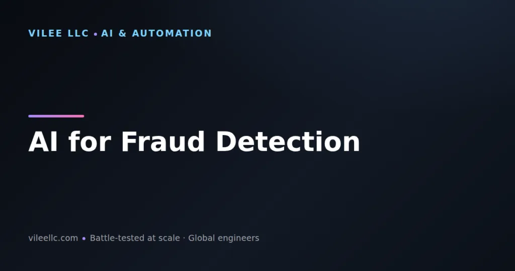 AI for Fraud Detection in E-Commerce: Machine Learning Strategies to Reduce Chargebacks & False Declines
