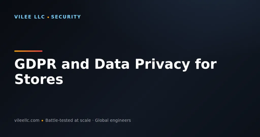 GDPR and Data Privacy for Online Stores: Complete Compliance Guide 2026