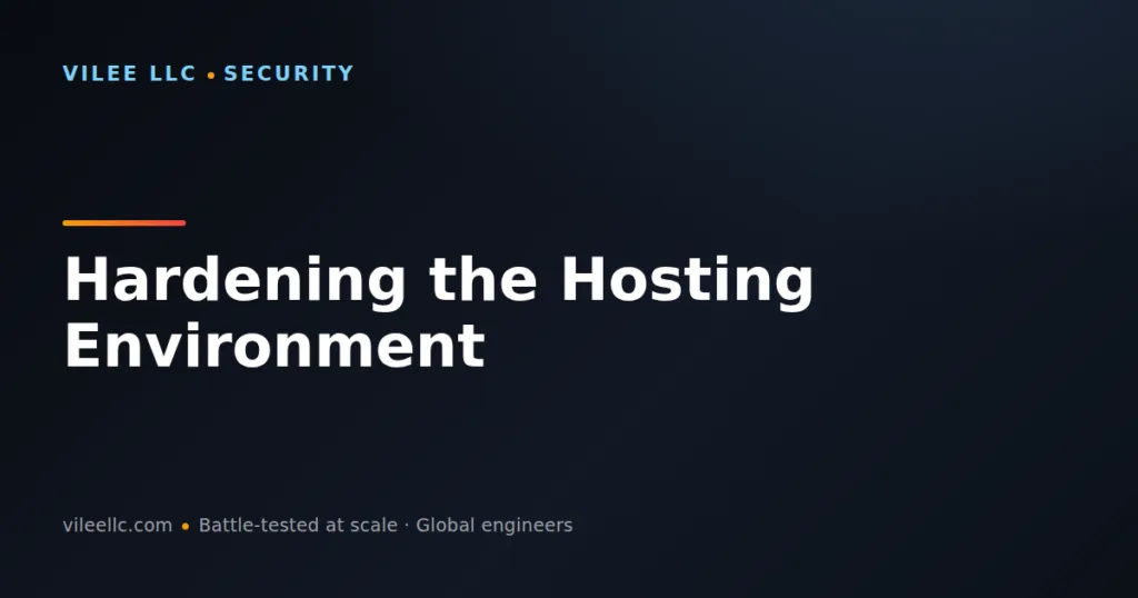 Hardening the Hosting Environment for WordPress: A Comprehensive Security Guide